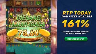 Thai River Wonder Slot Terbaru Hari Ini